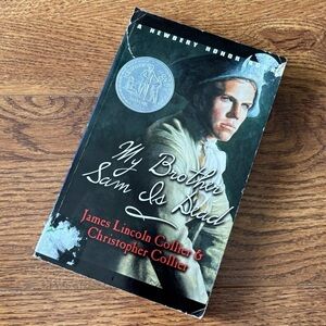 My Brother Sam is Dead by: James Lincoln Collier & Christopher Collier paperback